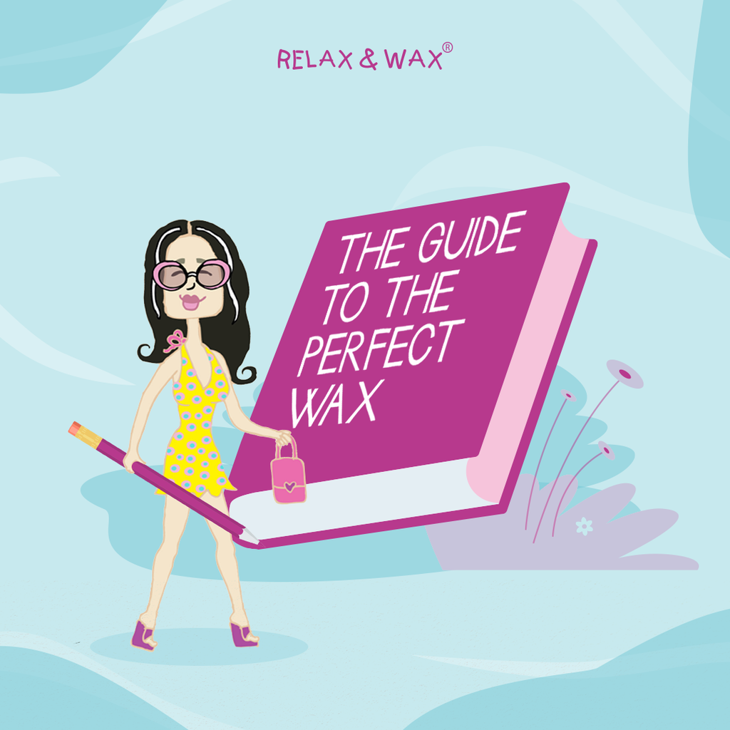 The Guide To The Perfect Wax