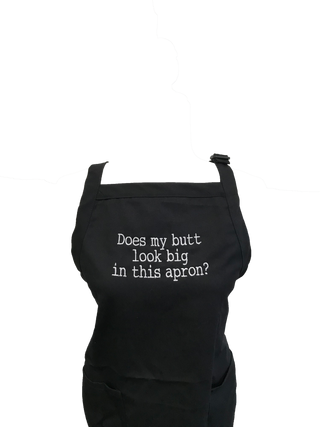 Does My Butt Look Big In This Apron? Apron