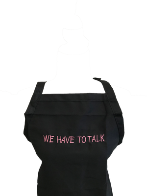 We Have To Talk Apron