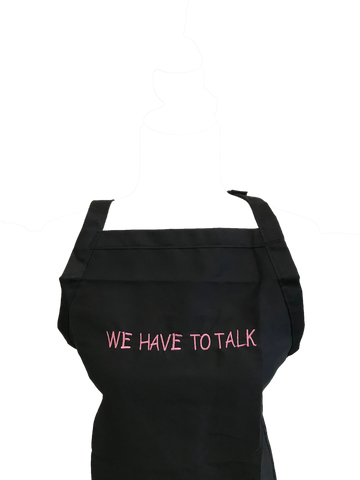 Image of We Have To Talk Apron