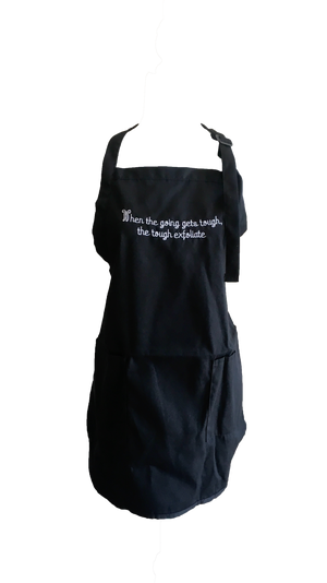 When The Going Gets Tough.. Apron